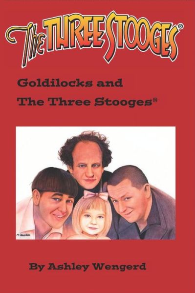 Cover for Ashley Wengerd · Goldilocks and The Three Stooges (R) (Paperback Book) (2019)