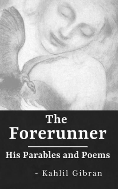 Cover for Kahlil Gibran · The Forerunner (Paperback Book) (2019)