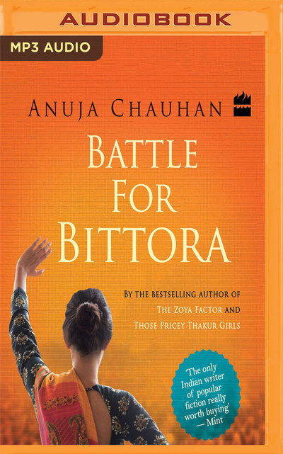 Cover for Anuja Chauhan · Battle for Bittora (Hörbuch (CD)) (2019)