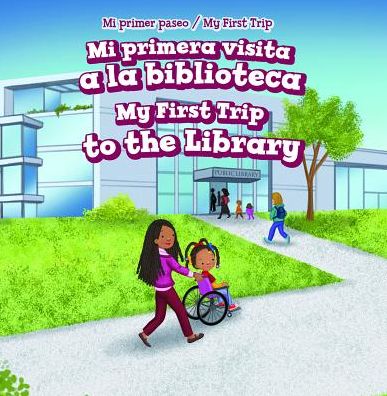 Cover for Greg Roza · Mi Primera Visita a la Biblioteca / My First Trip to the Library (Hardcover Book) (2019)