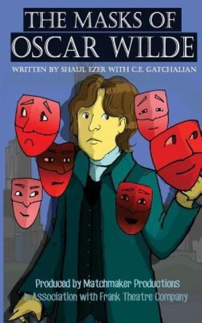 Cover for C E Gatchalian · The masks of Oscar Wilde (Paperback Book) (2018)