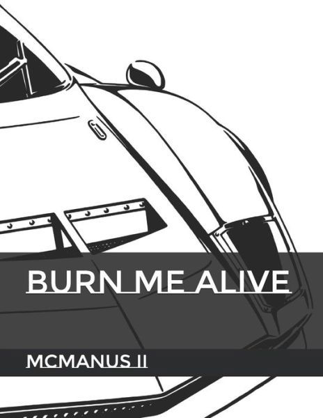 Cover for McManus II · Burn Me Alive (Pocketbok) (2019)