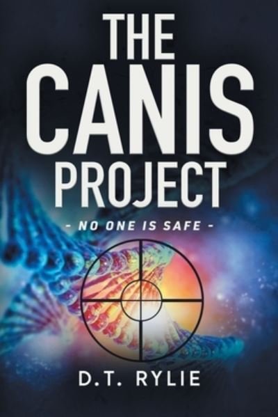 Cover for D T Rylie · The Canis Project (Pocketbok) (2020)