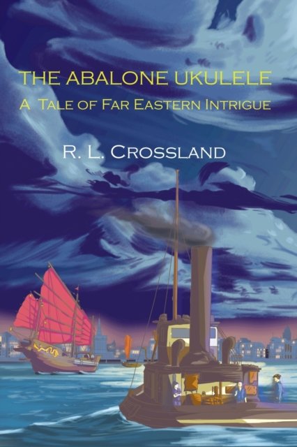 Cover for R L Crossland · The Abalone Ukulele (Pocketbok) (2021)