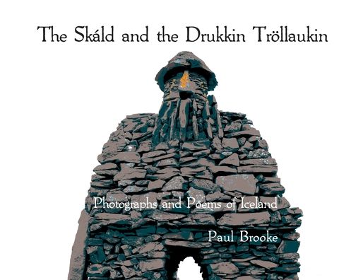 Cover for Paul Brooke · Skald and the Drukkin Trollaukin (Book) (2021)