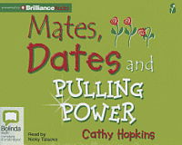 Cover for Cathy Hopkins · Mates, Dates and Pulling Power (Mates, Dates and Sequin Smiles) (Audiobook (CD)) [Unabridged edition] (2012)