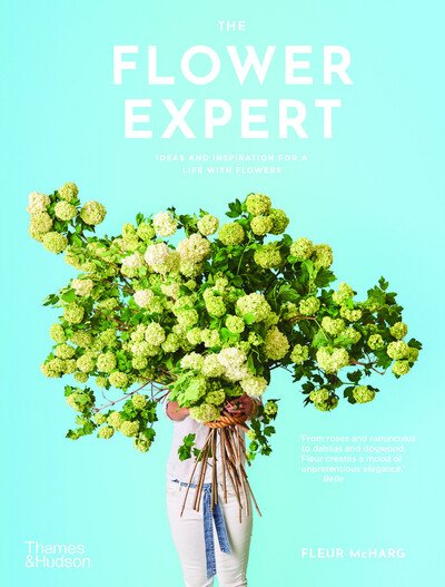 Cover for Fleur McHarg · The Flower Expert: Ideas and inspiration for a life with flowers (Paperback Book) (2020)