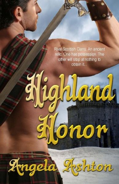 Highland Honor - Angela Ashton - Books - Champagne Books - 9781771551816 - March 31, 2015