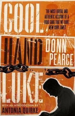 Cover for Donn Pearce · Cool Hand Luke: Introduction by Antonia Quirke (Taschenbuch) (2011)