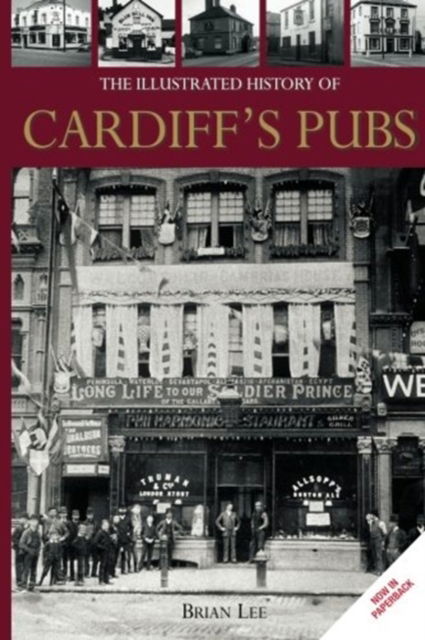 Cover for Brian Lee · The Illustrated History of Cardiff Pubs (Paperback Book) (2012)