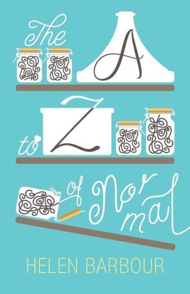 Cover for Helen Barbour · The a to Z of Normal (Paperback Book) (2015)