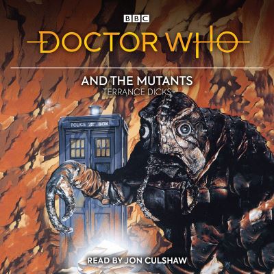 Cover for Terrance Dicks · Doctor Who and the Mutants (CD) (2018)