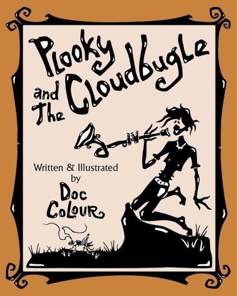 Cover for Doc Colour · Plooky and the Cloudbugle (Paperback Bog) (2011)
