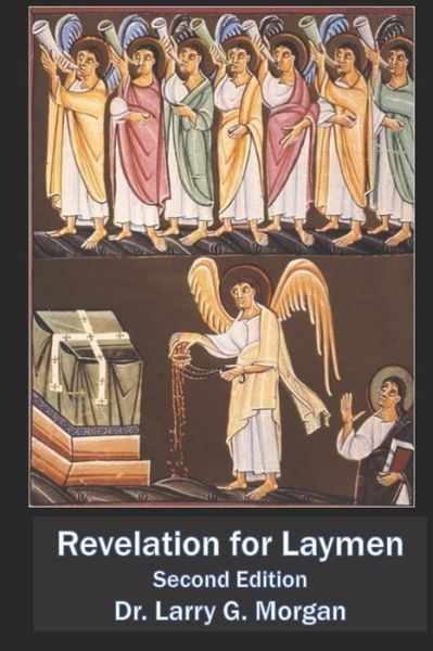 Cover for Larry G Morgan · Revelation for Laymen Second Edition (Paperback Book) (2019)