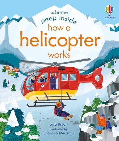 Cover for Lara Bryan · Peep Inside How a Helicopter Works - Peep Inside (Board book) (2022)