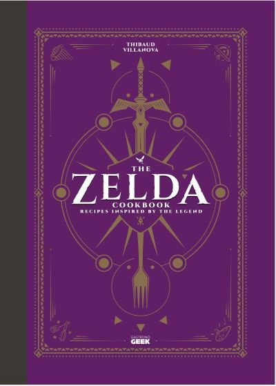 Cover for Thibaud Villanova · The Unofficial Zelda Cookbook (Hardcover bog) (2022)