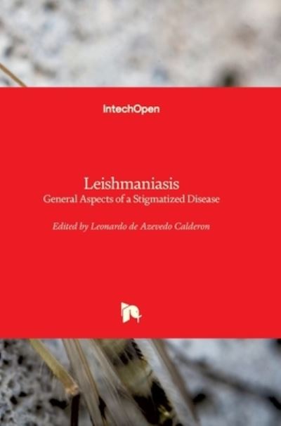 Cover for Leonardo de Azevedo Calderonon · Leishmaniasis: General Aspects of a Stigmatized Disease (Hardcover Book) (2022)