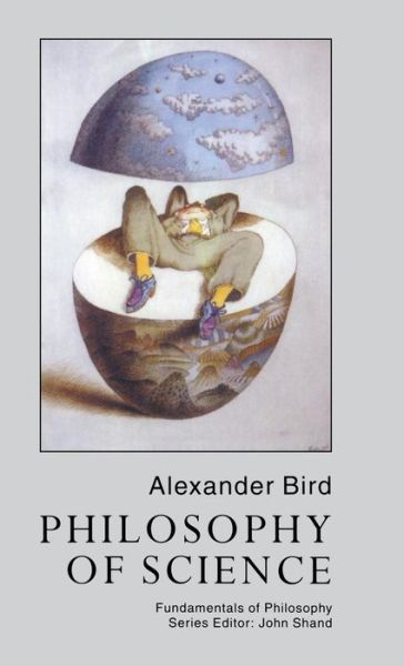 Cover for Alexander Bird · Philosophy Of Science - Fundamentals of Philosophy (Hardcover Book) (1998)