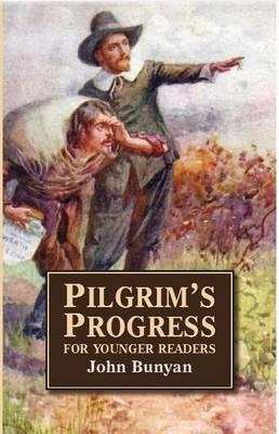 Pilgrim's Progress for Younger Readers - John Bunyan - Bøger - Third Millennium Press Ltd. - 9781861188816 - 18. maj 2017