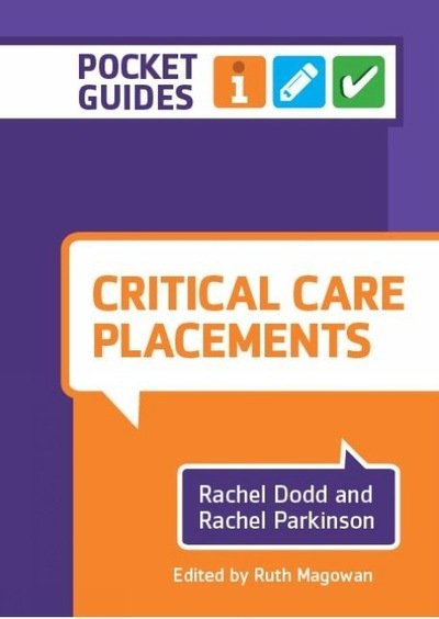 Cover for Dodd, Rachel (Queen Margaret University) · Critical Care Placements: A Pocket Guide (Spiral Book) (2020)