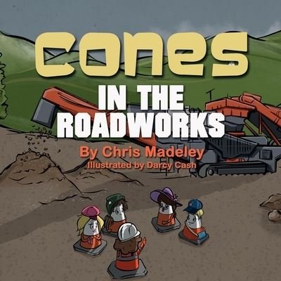 Cover for Chris Madeley · Cones in the Roadworks (Paperback Book) (2018)