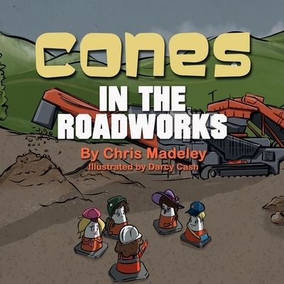 Cover for Chris Madeley · Cones in the Roadworks (Taschenbuch) (2018)