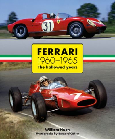 Cover for William Huon · Ferrari 1960-1965: The Hallowed Years (Inbunden Bok) (2022)