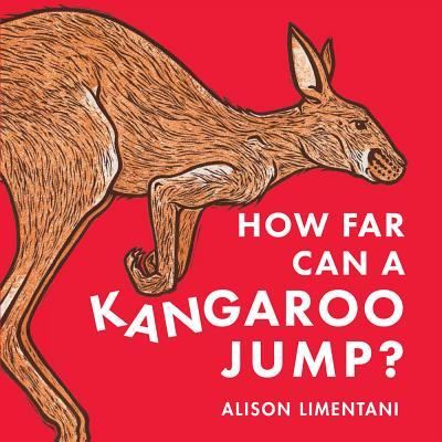 Cover for Alison Limentani · How Far Can a Kangaroo Jump? (Book) (2019)