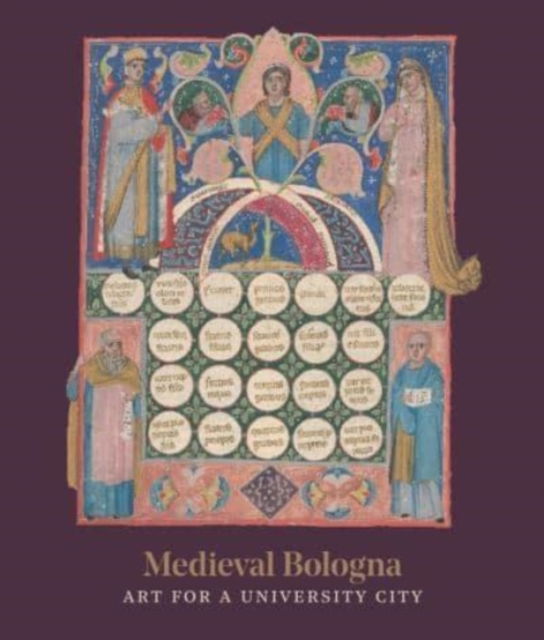 Cover for Medieval Bologna: Art for a University City (Hardcover Book) (2021)