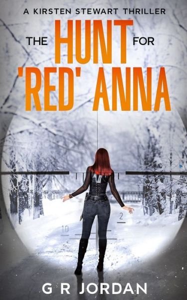 Cover for G R Jordan · The Hunt for 'Red' Anna (Paperback Book) (2022)