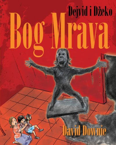 Cover for David Downie · Dejvid I Dzeko: Bog Mrava (Pocketbok) [Serbian Latin, Serbian edition] (2013)