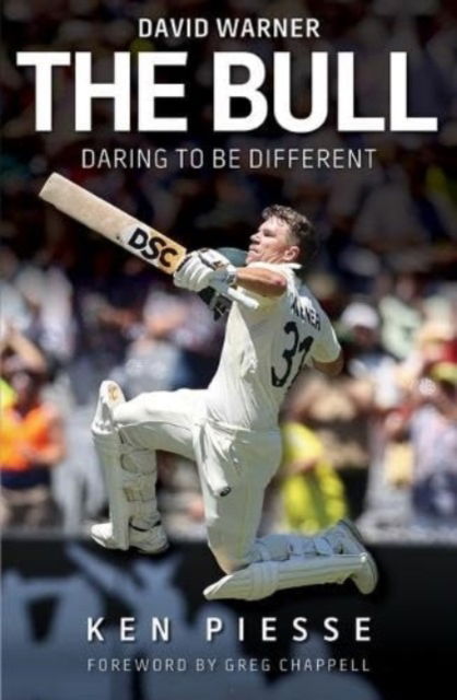 Cover for Ken Piesse · The Bull - David Warner: Daring to be Different (Paperback Book) (2023)