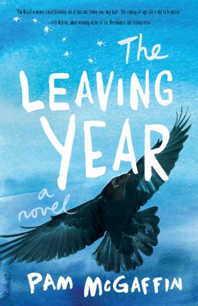 Cover for Pam McGaffin · The Leaving Year: A Novel (Paperback Book) (2018)