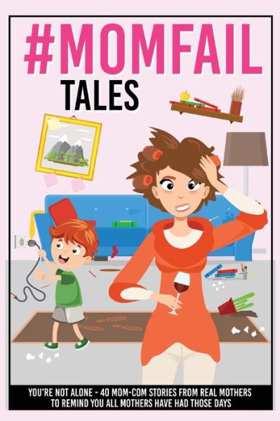 Cover for Your Quirky Aunt · #MomFail Tales - You're Not Alone (Paperback Book) (2020)