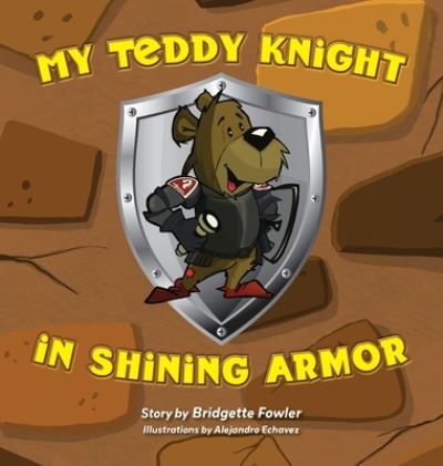 Cover for Bridgette Fowler · My Teddy Knight in Shining Armor (Buch) (2022)