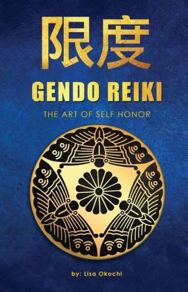 Gendo Reiki - Lisa Okochi - Books - Lime Press LLC - 9781953584816 - November 17, 2020