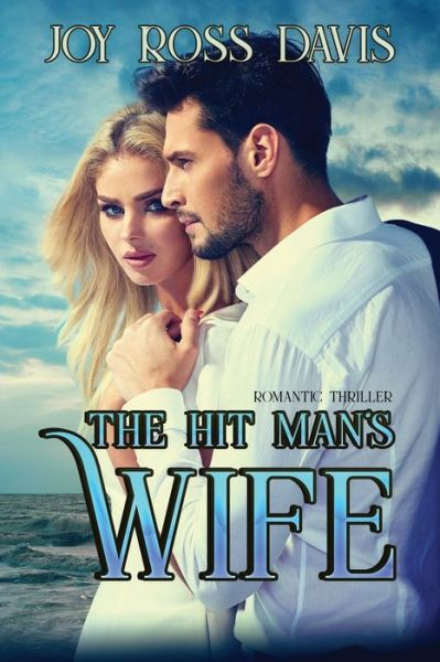 Cover for Joy Ross Davis · Hit Man's Wife (Book) (2022)