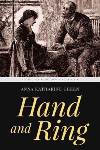 Cover for Anna Katharine Green · Hand and Ring (Paperback Bog) (2017)
