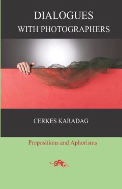 Cover for Cerkes Karadag · Dialogues with Photographers (Paperback Book) (2017)