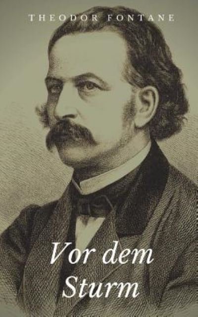Cover for Theodor Fontane · VOR Dem Sturm (Paperback Bog) (2018)