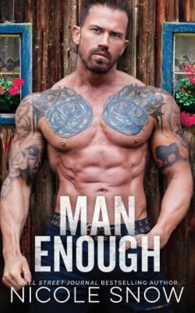 Cover for Nicole Snow · Man Enough (Paperback Book) (2018)
