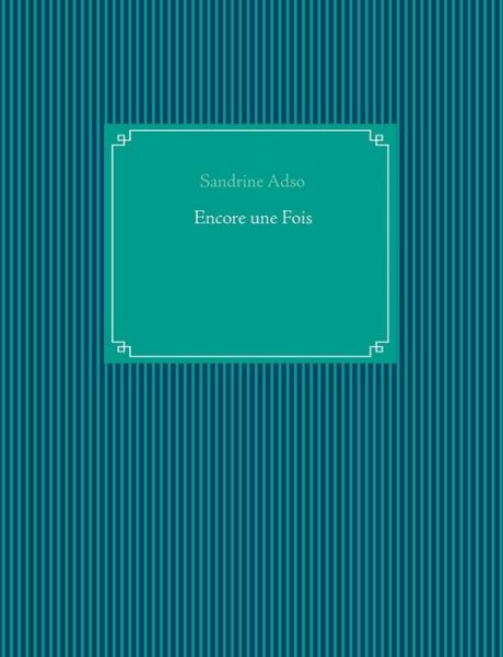 Cover for Sandrine Adso · Encore une Fois (Paperback Book) (2020)