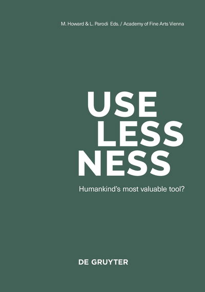 Cover for Michelle Howard · Uselessness: Humankind’s most valuable tool? (Paperback Book) (2020)