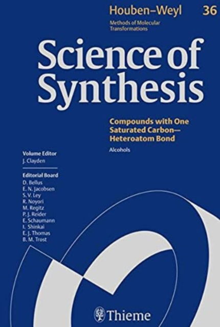 Cover for Jonathan Clayden · Science of Synthesis: Houben-Weyl Methods of Molecular Transformations Vol. 36: Alcohols - Science of Synthesis (Hardcover Book) [1. Auflage edition] (2007)