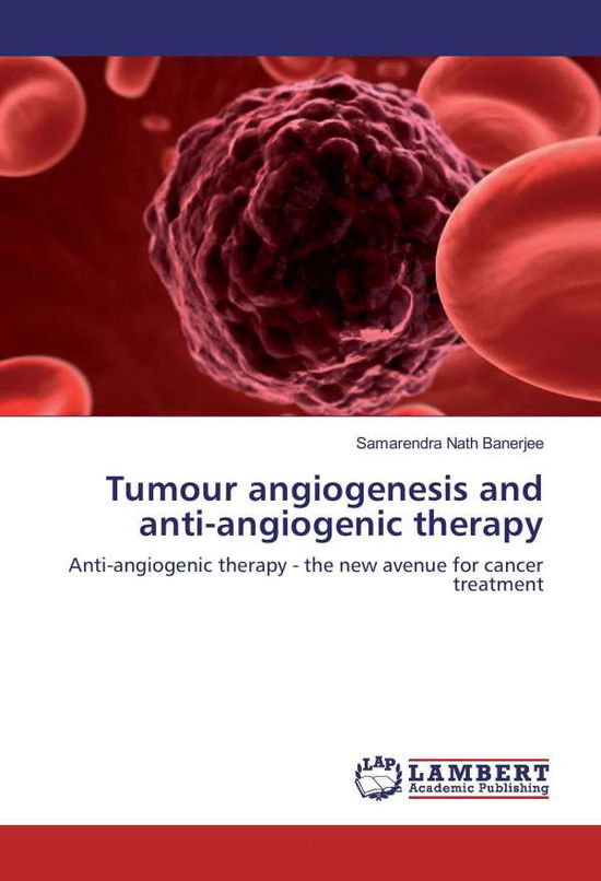 Cover for Banerjee · Tumour angiogenesis and anti-a (Book)