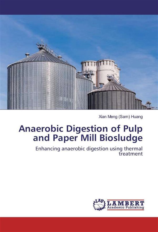 Cover for Huang · Anaerobic Digestion of Pulp and P (Buch)