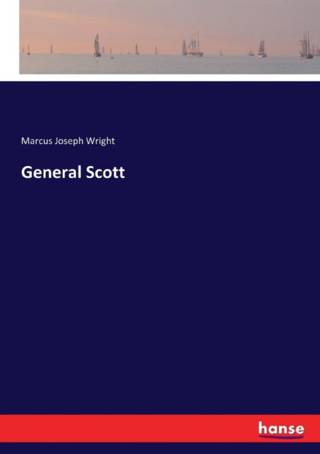 Cover for Marcus Joseph Wright · General Scott (Pocketbok) (2017)