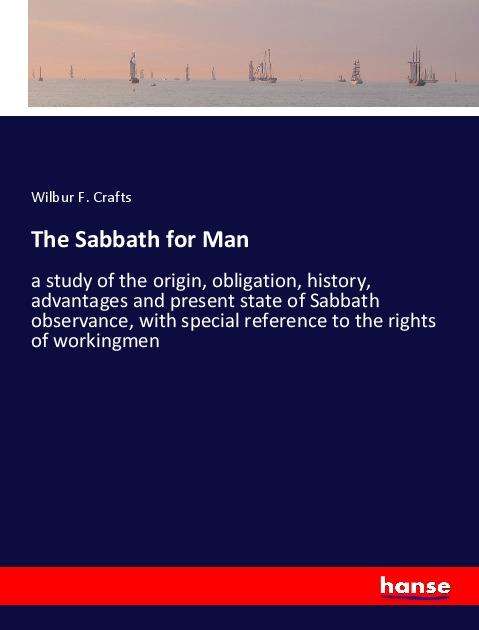 Cover for Crafts · The Sabbath for Man (Book)