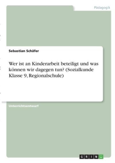 Cover for Schäfer · Wer ist an Kinderarbeit beteili (N/A)