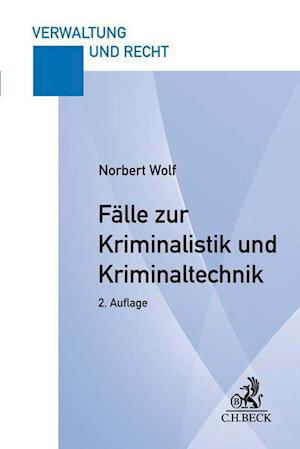 Cover for Norbert Wolf · Fälle zur Kriminalistik und Kriminaltechnik (Taschenbuch) (2021)